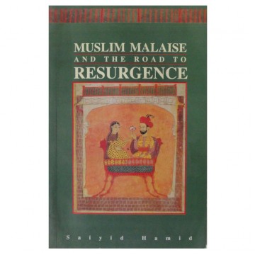 Muslim Malaise and the Road to Resurgence